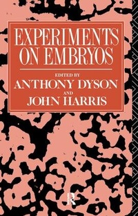 Enlarge image Cover: Experiments on Embryos - Routledge