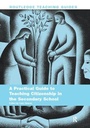Cover: A Practical Guide to Teaching Citizenship in the Secondary School - Routledge