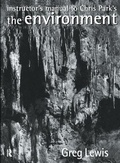 Cover: Instructor's Manual to Chris Park's The Environment - Routledge