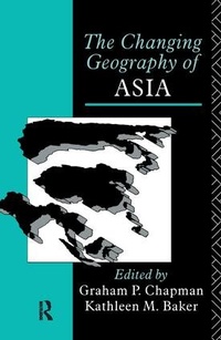 Enlarge image Cover: The Changing Geography of Asia - Routledge