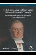 Cover: Torkel Aschehoug and Norwegian Historical Economic Thought - Anthem Press