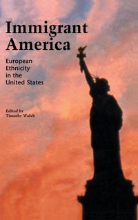 Enlarge image Cover: Immigrant America - Routledge