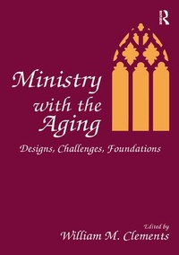Enlarge image Cover: Ministry With the Aging - Routledge