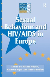 Enlarge image Cover: Sexual Behaviour and HIV/AIDS in Europe - Routledge