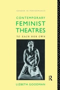 Cover: Contemporary Feminist Theatres - Routledge