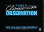 Cover: A Guide to Classroom Observation - Routledge