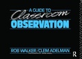 Cover: A Guide to Classroom Observation - Routledge