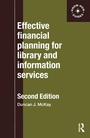 Cover: Effective Financial Planning for Library and Information Services - Routledge