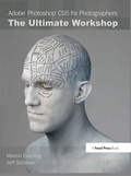 Cover: Adobe Photoshop CS5 for Photographers: The Ultimate Workshop - Routledge