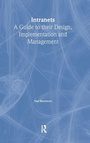 Bild: Intranets: a Guide to their Design, Implementation and Management - Routledge