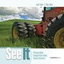 Cover: See It: Photographic Composition Using Visual Intensity - Routledge