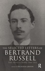 Cover: The Selected Letters of Bertrand Russell, Volume 1 - Routledge