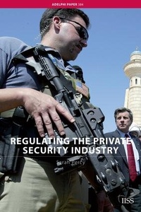Enlarge image Cover: Regulating the Private Security Industry - Routledge