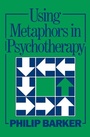 Cover: Using Metaphors In Psychotherapy - Routledge