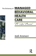 Cover: The Dictionary Of Managed Care - Routledge