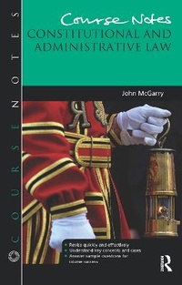 Enlarge image Cover: Course Notes: Constitutional and Administrative Law - Routledge