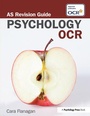 Cover: OCR Psychology: AS Revision Guide - Psychology Press Ltd