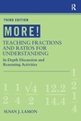 Cover: MORE! Teaching Fractions and Ratios for Understanding - Routledge