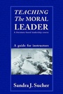 Cover: Teaching The Moral Leader - Routledge