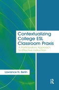 Cover: Contextualizing College ESL Classroom Praxis - Routledge