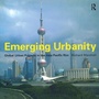 Cover: Emerging Urbanity - Routledge