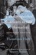 Cover: The Life Stories of Undistinguished Americans as Told by Themselves - Routledge