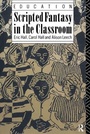 Cover: Scripted Fantasy in the Classroom - Routledge