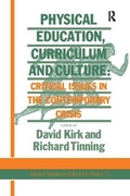 Cover: Physical Education, Curriculum And Culture - Routledge