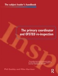 Cover: The Primary Coordinator and OFSTED Re-Inspection - Routledge