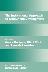 Enlarge image Cover: The Institutional Approach to Labour and Development - Routledge