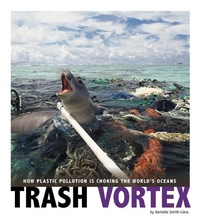 Enlarge image Cover: Trash Vortex - Compass Point Books