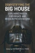 Cover: Demystifying the Big House - Southern Illinois University Press