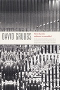 Cover: Now That the Audience Is Assembled - Duke University Press