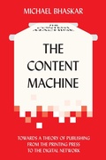 Cover: The Content Machine - Anthem Press