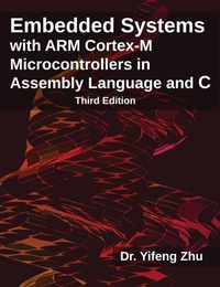 Abbildung von: Embedded Systems with ARM Cortex-M Microcontrollers in Assembly Language and C - E-Man Press LLC