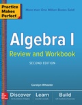 Cover: Practice Makes Perfect Algebra I Review and Workbook, Second Edition - McGraw-Hill Education