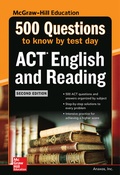 Cover: 500 ACT English and Reading Questions to Know by Test Day, Second Edition - McGraw-Hill Education