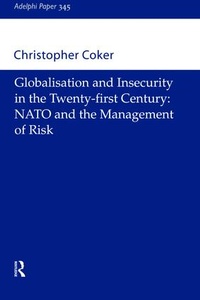 Enlarge image Cover: Globalisation and Insecurity in the Twenty-First Century - Routledge