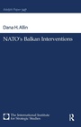Cover: NATO's Balkan Interventions - Routledge