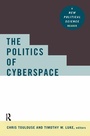 Cover: The Politics of Cyberspace - Routledge