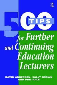 Enlarge image Cover: 500 Tips for Further and Continuing Education Lecturers - Routledge