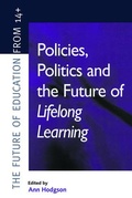 Cover: Policies, Politics and the Future of Lifelong Learning - Routledge