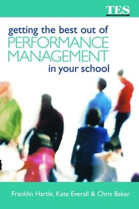 Enlarge image Cover: Getting the Best Out of Performance Management in Your School - Routledge