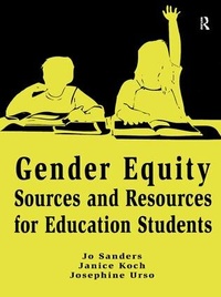 Enlarge image Cover: Gender Equity Sources and Resources for Education Students - Routledge