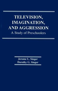 Enlarge image Cover: Television, Imagination, and Aggression - Routledge