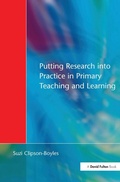 Cover: Putting Research into Practice in Primary Teaching and Learning - Routledge