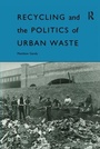 Cover: Recycling and the Politics of Urban Waste - Routledge