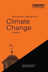 Enlarge image Cover: The Economic Implications of Climate Change in Britain - Routledge