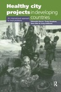 Cover: Healthy City Projects in Developing Countries - Routledge