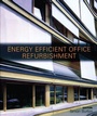 Cover: Energy-efficient Office Refurbishment - Routledge